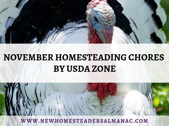 November Homesteading Chores by USDA Zone - The New Homesteader's Almanac